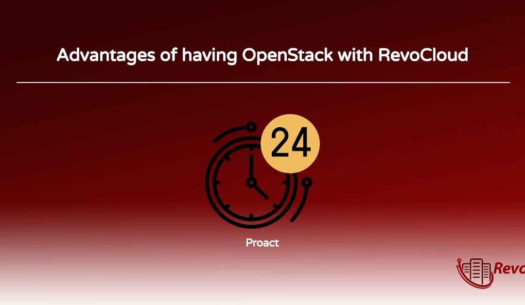 Advantages of having OpenStack with RevoCloud